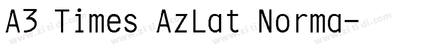 A3 Times AzLat Norma字体转换